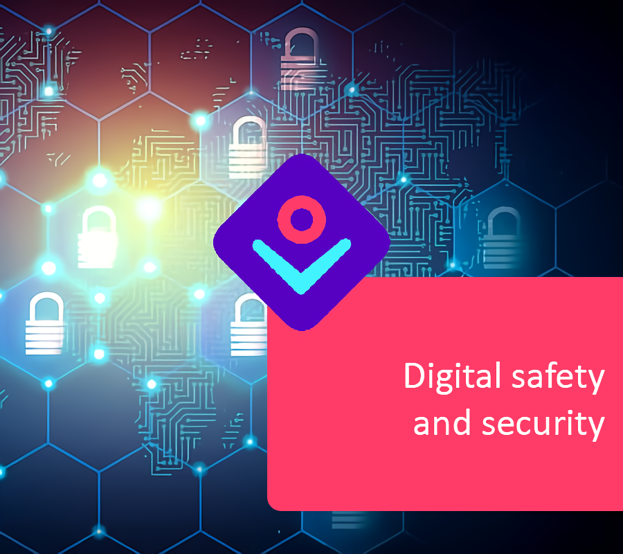 Digital Safety and Security